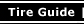 Tire Guide