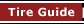 Tire Guide